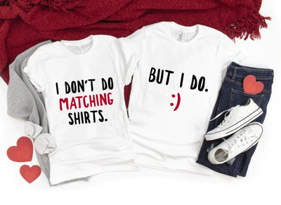 I Don’t Do Matching Shirts – DTF Transfer Set